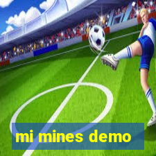 mi mines demo